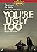 You're Ugly Too (2015) [ Origine Danoise, Sans Langue Francaise ]