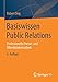 Basiswissen Public Relations: Professionelle Presse- und Öffentlichkeitsarbeit by Robert Deg
