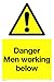 Produktbild Viking Signs WC5339-A2P-V Schild"Danger Men Working Unow", Vinyl, 600 mm H x 400 mm B