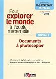 Image de Pour explorer le monde à l'école maternelle Niveau 2