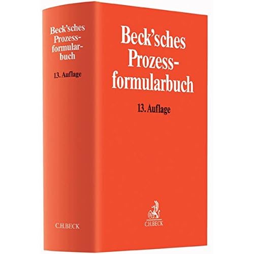 Beck'sches Prozessformularbuch Beck'sches Prozessformularbuch
