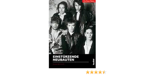The Music Makers Einsturzende Neubauten Amazon De Kirsten Borchardt Bucher