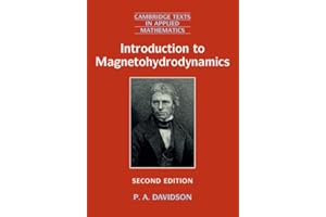 Introduction to Magnetohydrodynamics (Cambridge Texts in Applied Mathematics, Band 55) (Cambridge Texts in Applied Mathematics, 55, Band 55)