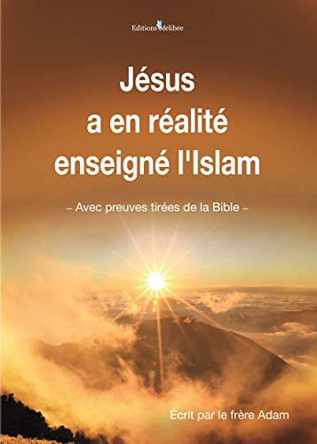 Jésus a en réalité enseigné l'Islam francais