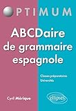ABCDaire de Grammaire Espagnole