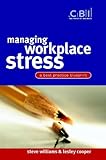 Image de Managing Workplace Stress: A Best Practice Blueprint (CBI Fast Track)