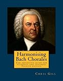 Harmonising Bach Chorales: the definitive guide for students and teachers