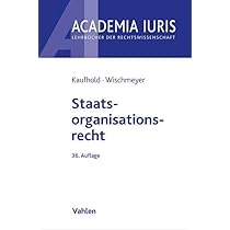 Staatsorganisationsrecht (Academia Iuris) - Ipsen, Jörn, Kaufhold