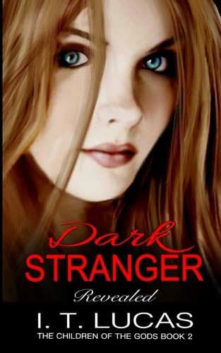 Dark Stranger Revealed (The Children Of The Gods Paranormal Romance Book 2)