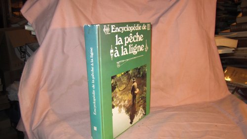 couverture de : Encyclop&eacute;die de la p&ecirc;che &agrave; la ligne