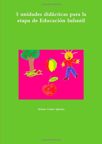 5 Unidades Didacticas Para La Etapa De Educacion Infantil