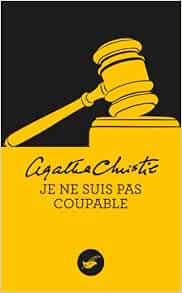 Amazon Fr Je Ne Suis Pas Coupable Nouvelle Traduction Revisee Christie Agatha Livres
