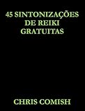 Image de 45 Sintonizações de Reiki Gratuitas (Portuguese Edition)