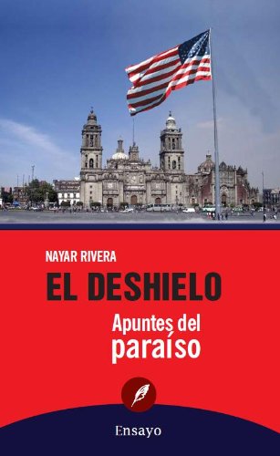 El deshielo: Apuntes del paraíso