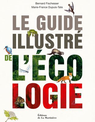 couverture de : Le guide illustr&eacute; de l'&eacute;cologie
