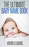 Image de The Ultimate Baby Name Book (English Edition)