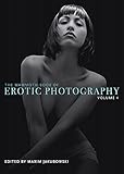 The Mammoth Book of Erotic Photography, Vol. 4 (Mammoth Books, Band 305) by 