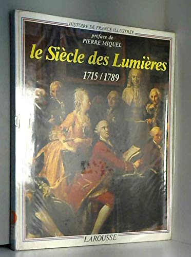 SIÈCLE DES LUMIÈRES (1715/1789) (LE)