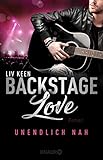 Image de Backstage Love – Unendlich nah: Roman (Die Rock & Love Serie 1)