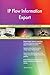 Produktbild IP Flow Information Export All-Inclusive Self-Assessment - More than 680 Success Criteria, Instant Visual Insights, Comprehensive Spreadsheet Dashboard, Auto-Prioritized for Quick Results