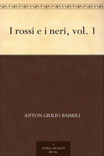 I rossi e i neri, vol. 1 I rossi e i neri, vol. 1