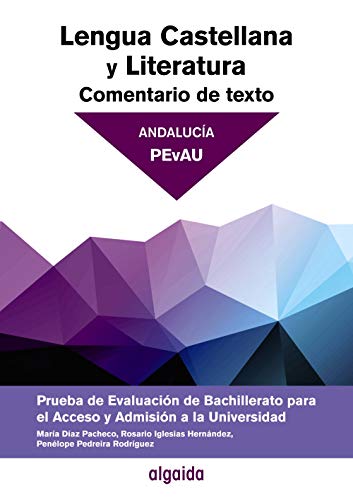 Comentario de texto Lengua Castellana y Literatura Prueba de Evaluación Bachillerato Acceso a la Universidad Andaluc