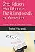 Produktbild Healthcare, The killing fields of America: Promise Health & Alternative Healing (Promised Health & Alternative Healing, Band 2)