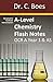 A-Level Chemistry Flash Notes OCR A Year 1 & AS: Condensed Revision Notes - Designed to Facilitate Memorisation (Chemistry Revision Cards, Band 3) by 