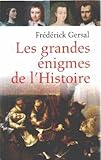 les grandes énigmes de l'Histoire