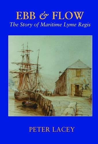 Ebb &amp; Flow: The Story of Maritime Lyme Regis