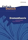 Image de EinFach Deutsch Unterrichtsmodelle: Dramentheorie: Von den Anfängen bis zur Gegenwart. Gymnasiale O