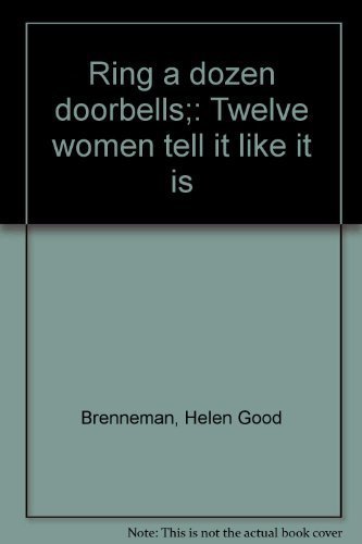 Preisvergleich Produktbild Ring a dozen doorbells;: Twelve women tell it like it is