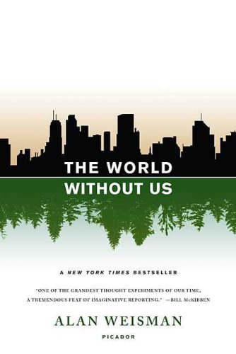 The World Without Us (English Edition)