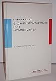 Bach - Blütentherapie für Homöopathen by
