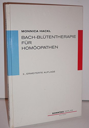 Bach - Blütentherapie für Homöopathen