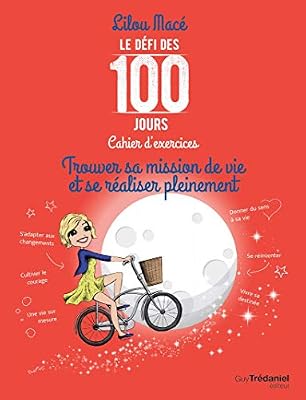 Trédaniel Cahier d'Exercices pour Trouver Sa Mission de Vie et Se Realiser Pleinement