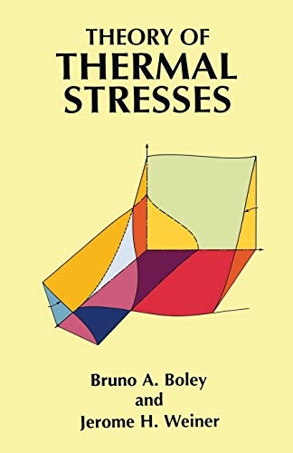 Theory of Thermal Stresses (Dover Civil and Mechanical Engineering)