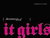 The Secret Life of It Girls by 
