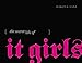 The Secret Life of It Girls by 