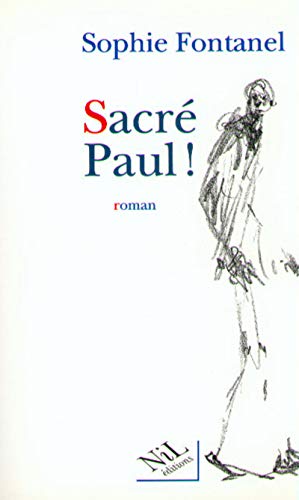 Sacré Paul! - Prix du Premier Roman 1995 Sacré Paul! - Prix du Premier Roman 1995
