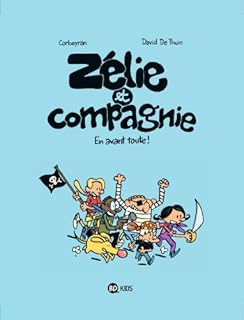 jaquette livre Zélie & Compagnie, Tome 01: En avant toute !