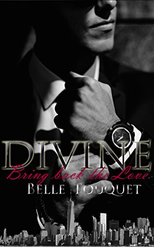 DIVINE - Bring back the Love von [Fouquet, Belle]