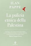 La pulizia etnica della Palestina