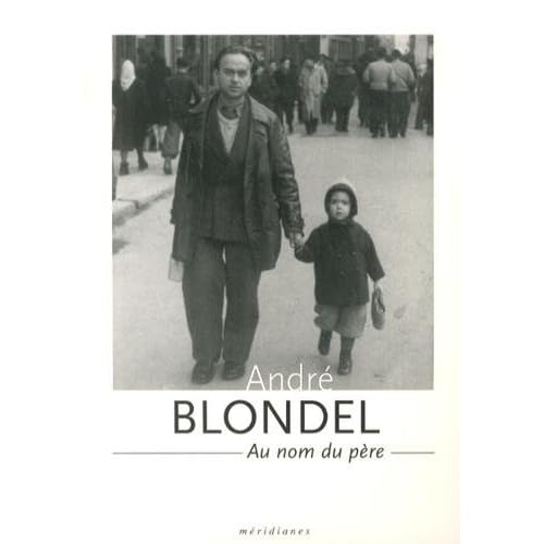 André Blondel (1909-1949) : Au nom du père