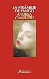  La pirámide de fango: Montalbano - Libro 27 (Serie Moltalbano)