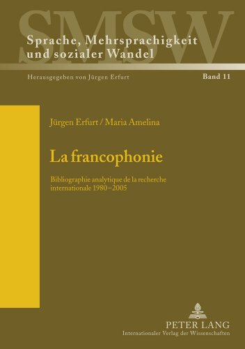 La Francophonie: Bibliographie Analytique De La Recherche Internationale 1980-2005