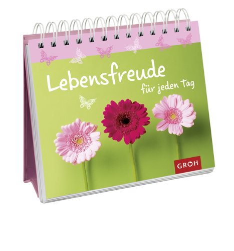 Download Lebensfreude für jeden Tag