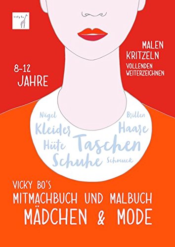 Download Mitmachbuch und Malbuch - Mädchen & Mode. 8-12 Jahre Download Mitmachbuch und Malbuch - Mädchen & Mode. 8-12 Jahre