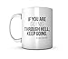 Produktbild If You Are Going Through Hell Winston Churchill Zitat Keramik Tasse Kaffee Tee Becher Mug