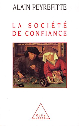 La Société de confiance (HISTOIRE ET DOCUMENT) La Société de confiance (HISTOIRE ET DOCUMENT)